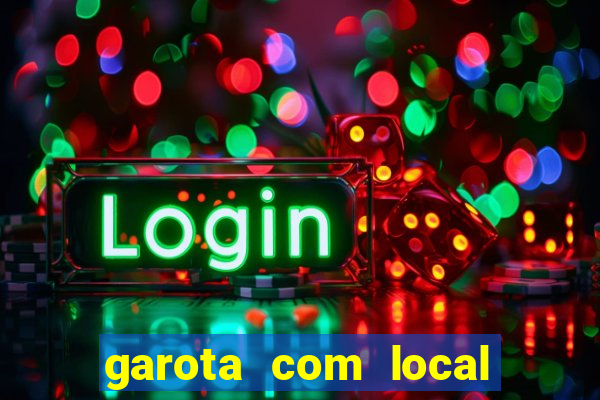 garota com local em joinville